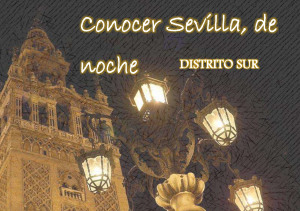 Sevilla, de noche, tiene mucho por descubrir